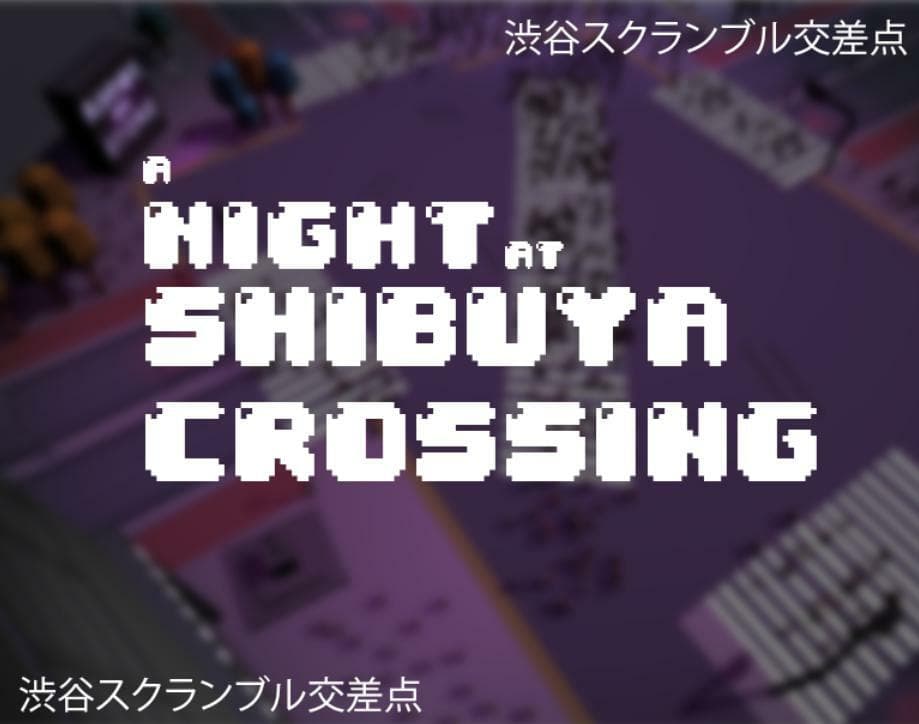 A Night at Shibuya Crossing