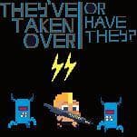 Theyve Taken Over, Or Have They?