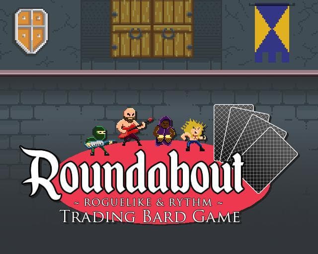 Roundabout: ~ Roguelike & Rythm ~ Trading Bard Game