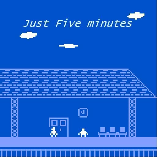 Just five minutes