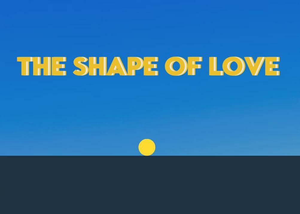 The shape of love