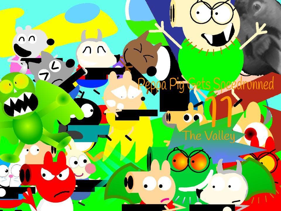 Peppa Pig Gets Speedrunned 11:The Valley