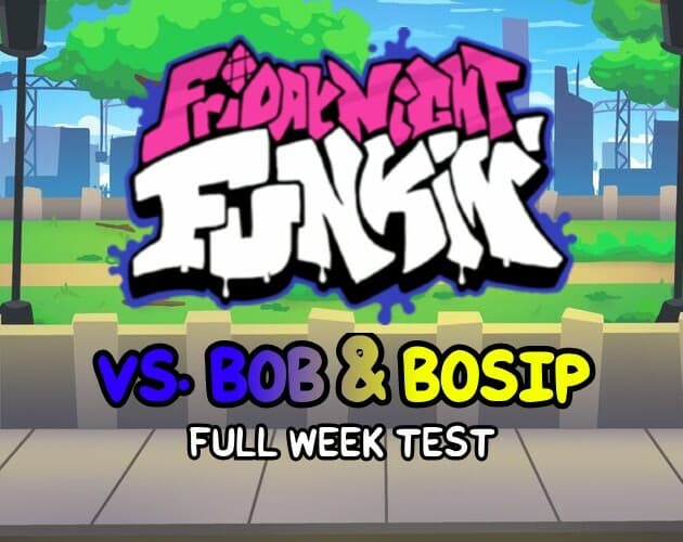 Friday Night Funkin Test - VS. Bob & Bosip (FULL WEEK)