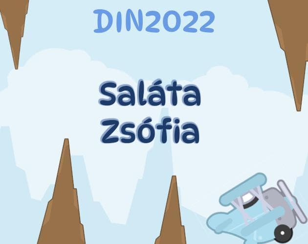 DIN 2022 Repülős játék: Saláta Zsófia