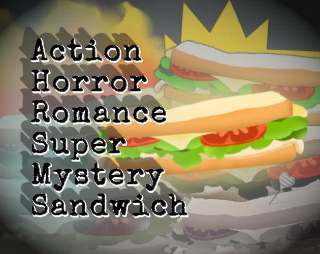 Action Horror Romance Super Mystery Sandwich