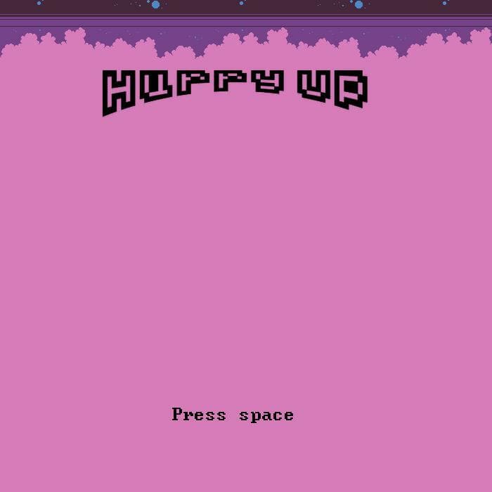 Hurry Up
