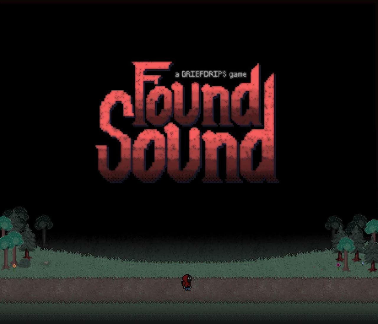 Found Sound (griefdrips)