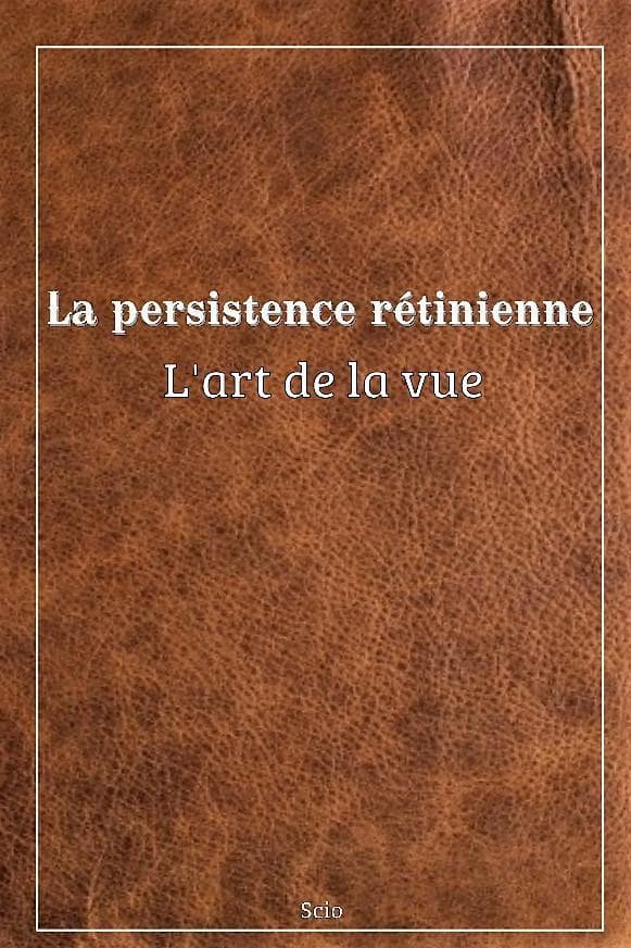 La persistence rétinienne