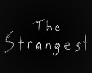 The Strangest (Work-in-progress)