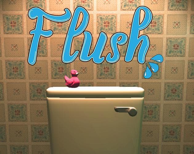 flush!