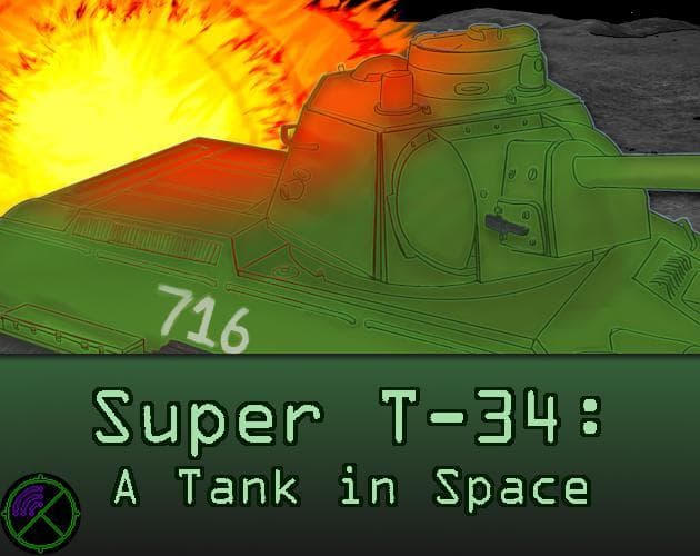 Super T-34: A Tank In Space
