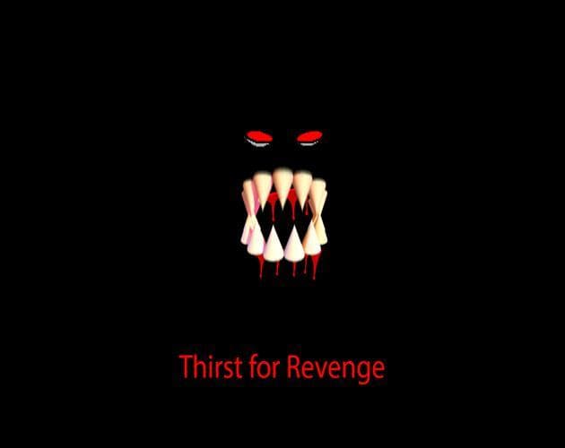 Thirst for Revenge