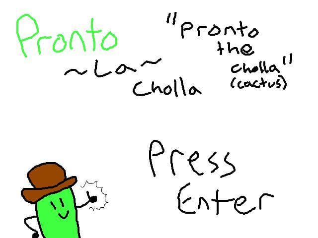 Pronto La Cholla
