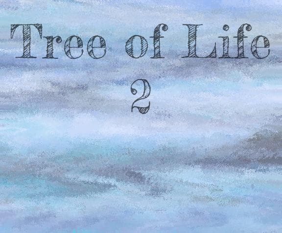 Tree of Life 2