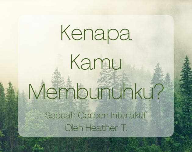 Kenapa Kamu Membunuhku?