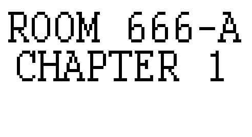 ROOM 666-A - Chapter 1
