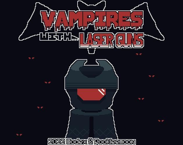 Vampires... with laser guns!?!