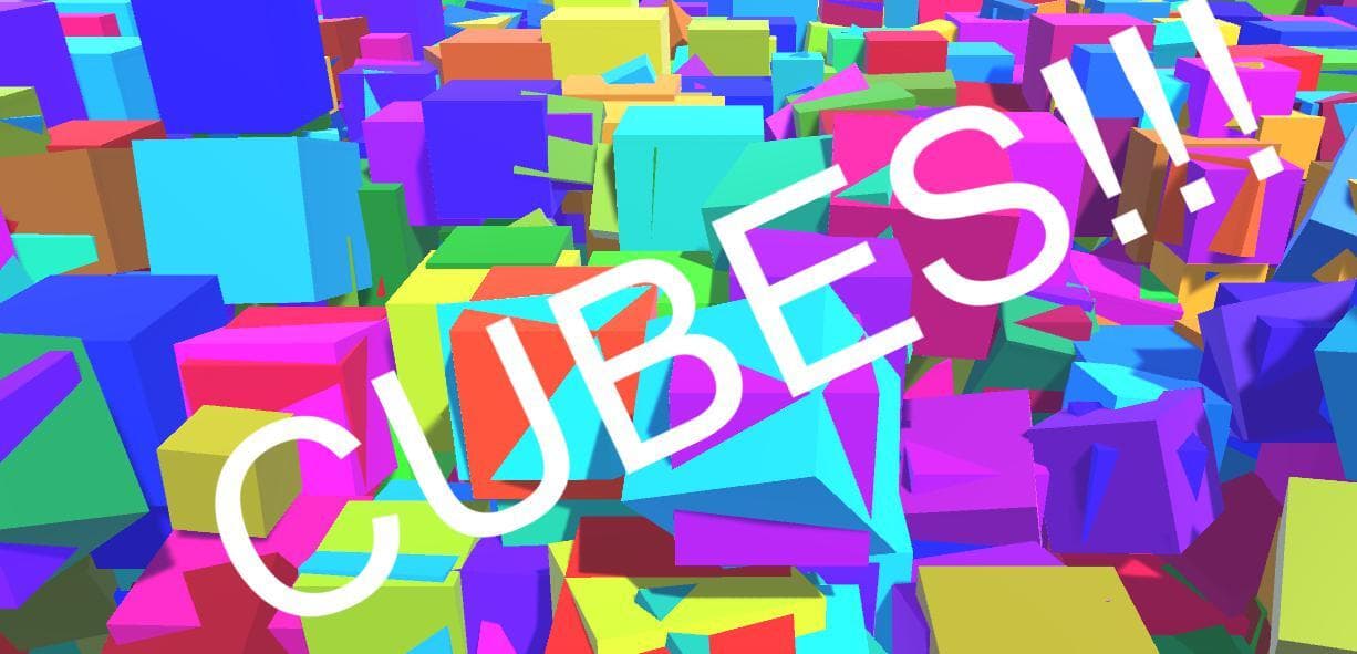 CUBES!!?!??!?!?!?!?!!!!????!