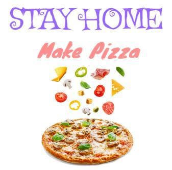 stay home and make pezza