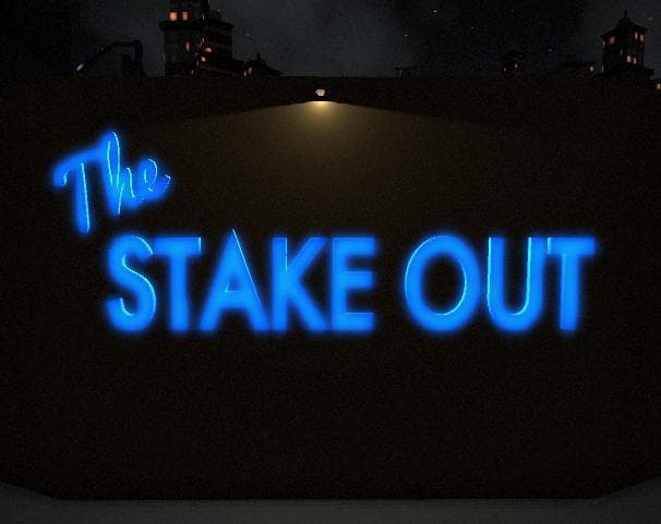 The Stake Out