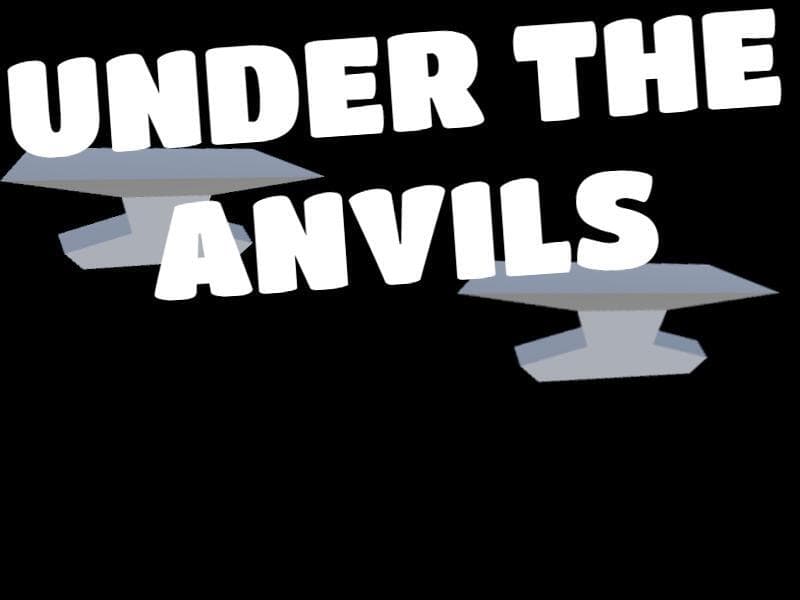 Under The Anvils