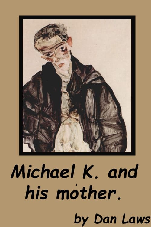 Michael K and his mother