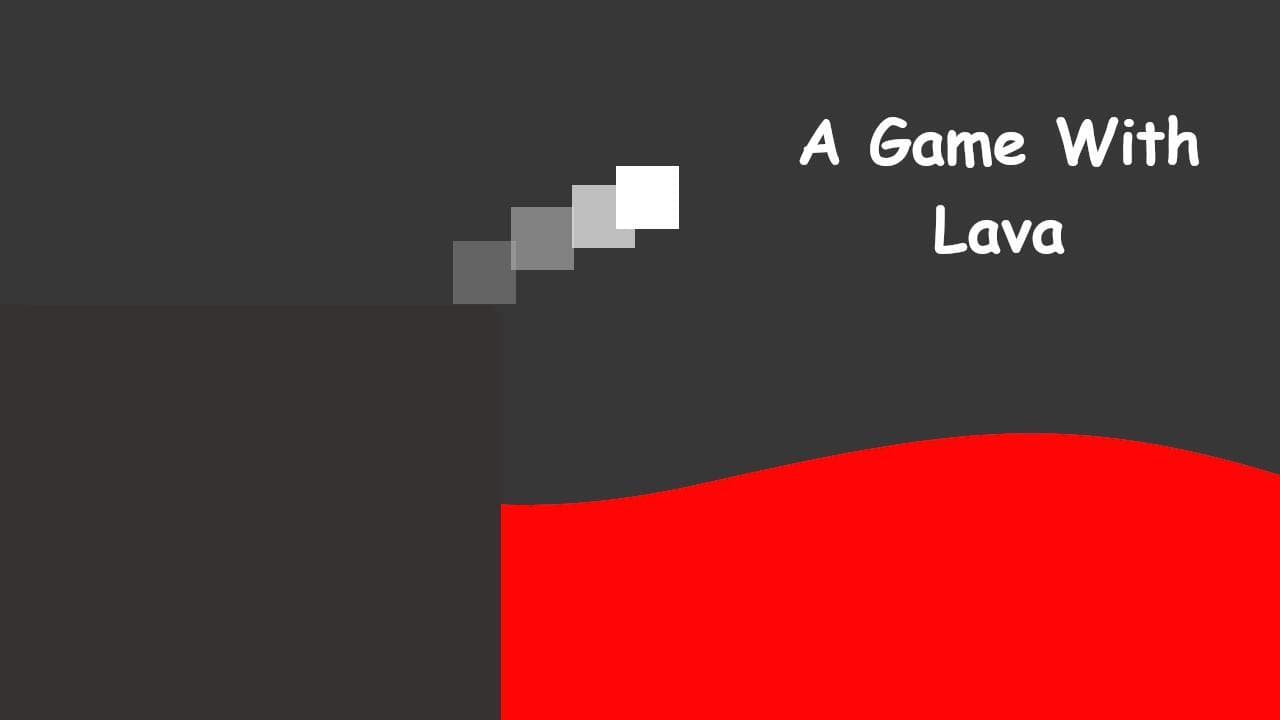 A Game With Lava