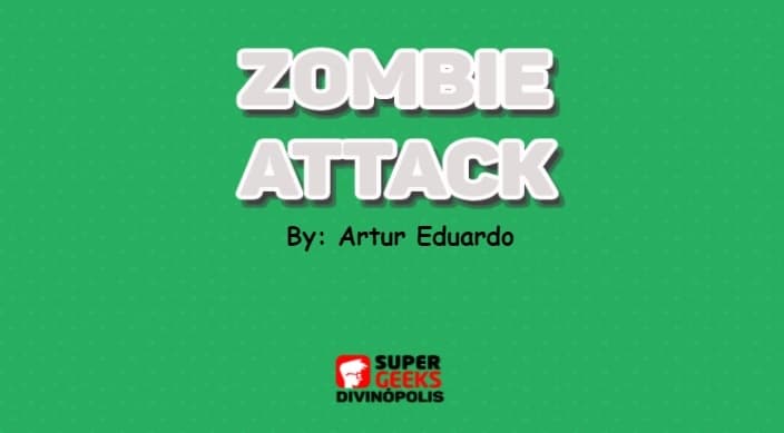Zombie Attack - Artur Eduardo