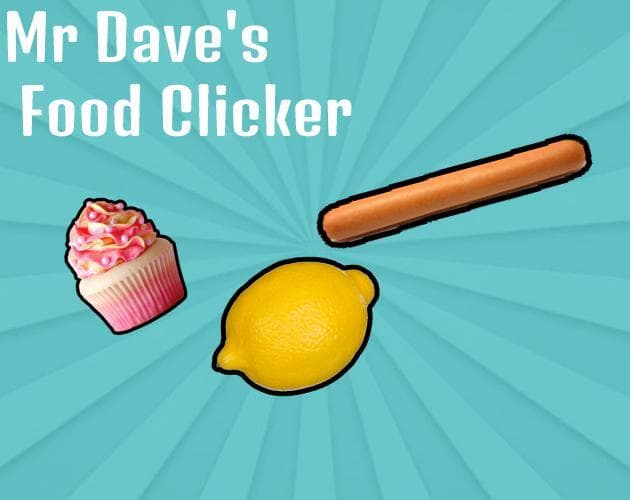 Mr Daves Food Clicker
