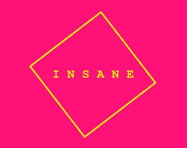 INSANE (itch) (grunkin)