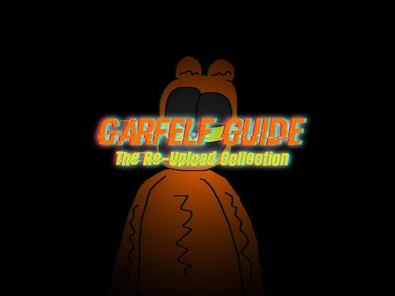 Garfelf Guide The Re-Uploaded Collection (Un-Official)