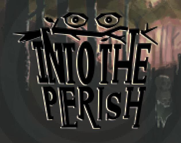 Into the Perish