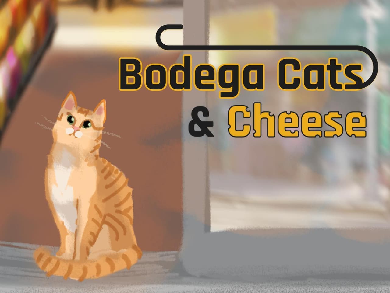 Bodega Cats & Cheese