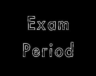 Exam Period