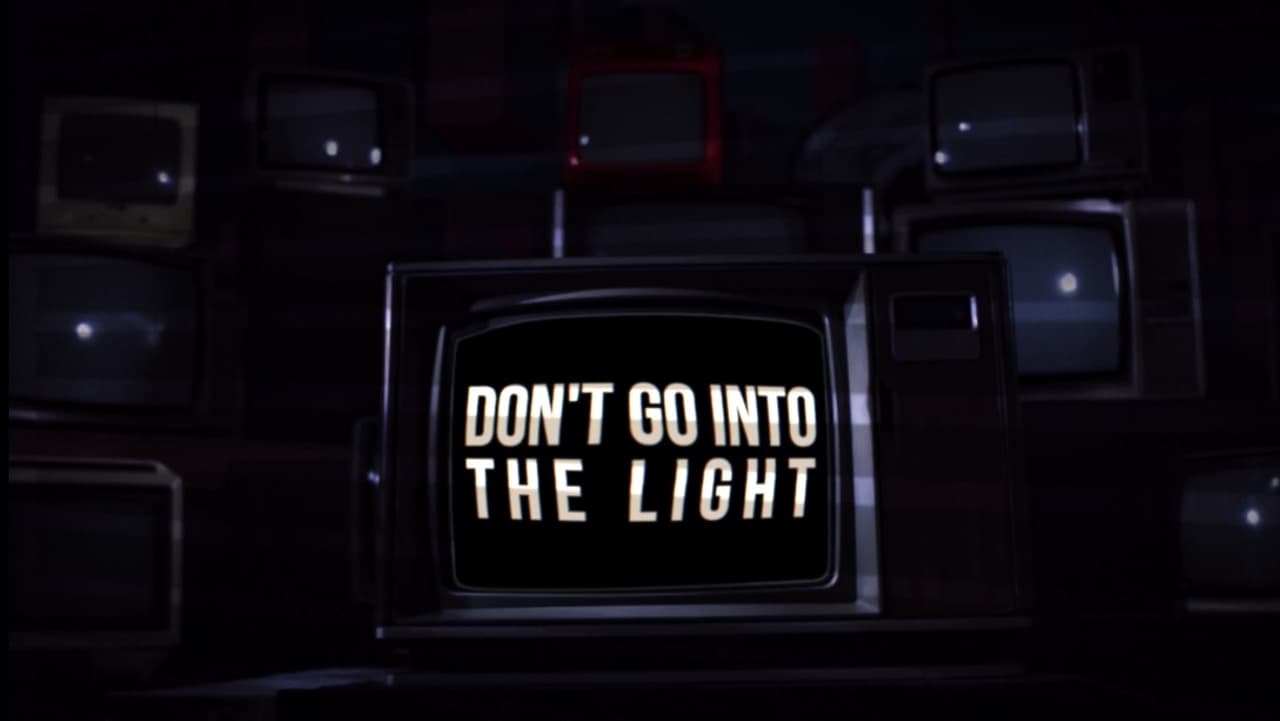 Dont Go into the Light