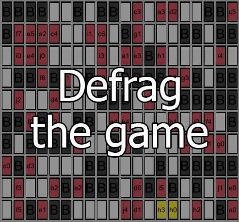Defrag the game
