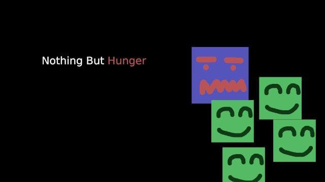 Nothing But Hunger screenshot 2