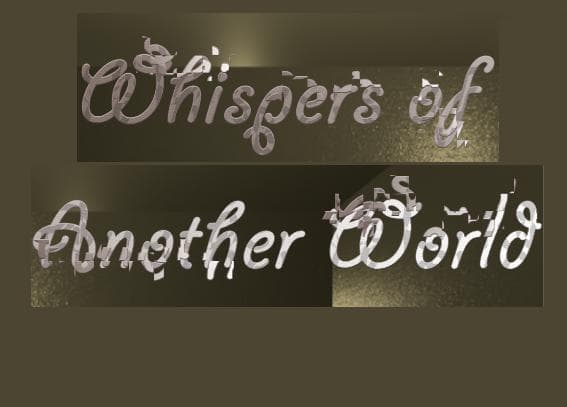 Whispers of Another World