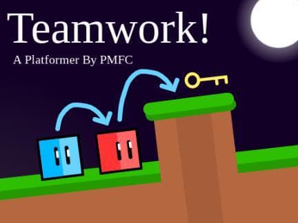 Teamwork! A Platformer by PMFC