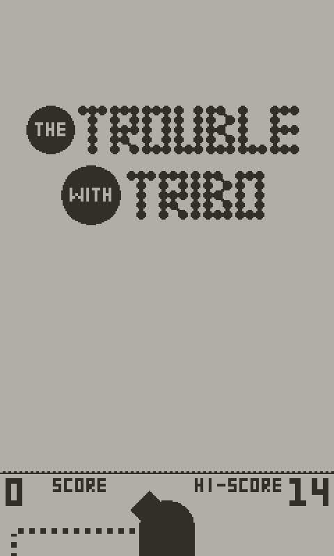 The Trouble with Tribo