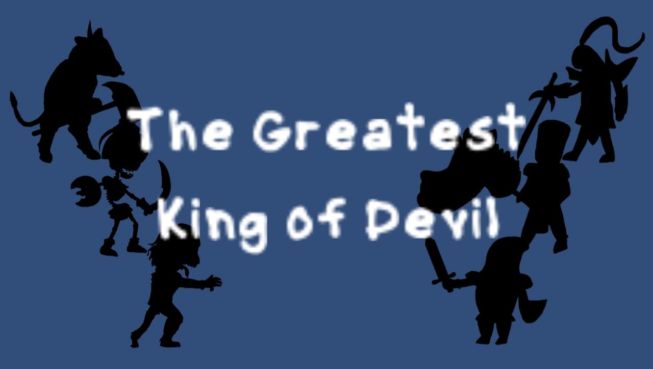 The Greatest King of Devil