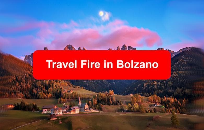 Travel Fire in Bolzano