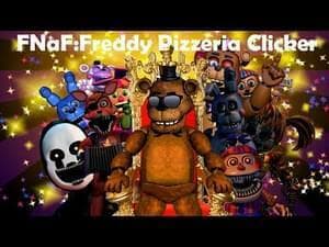 FNaF:Freddy Pizzeria Clicker