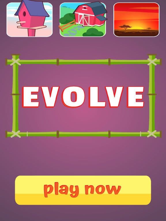 Evolve!