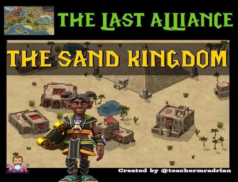 3. The Last Alliance: THE SAND KINGDOM
