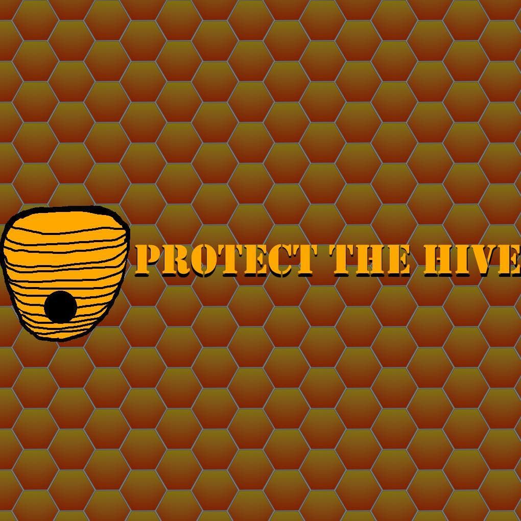 Protect The Hive