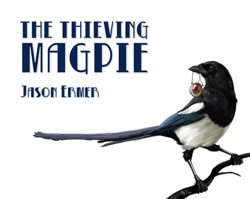 The Thieving Magpie