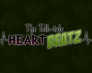 The Tell-tale Heartbeatz