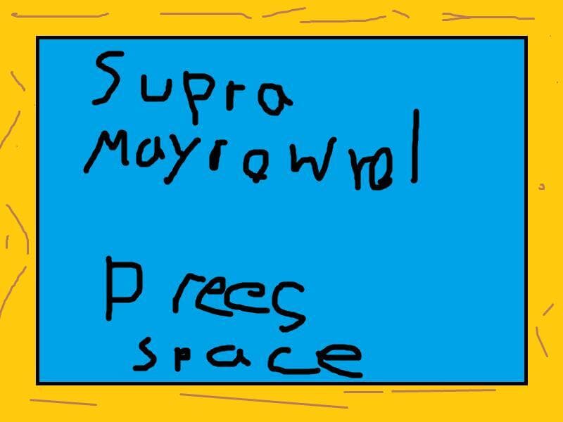 Supra Mayro wrol