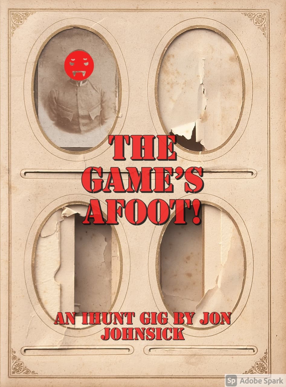 The Games Afoot!